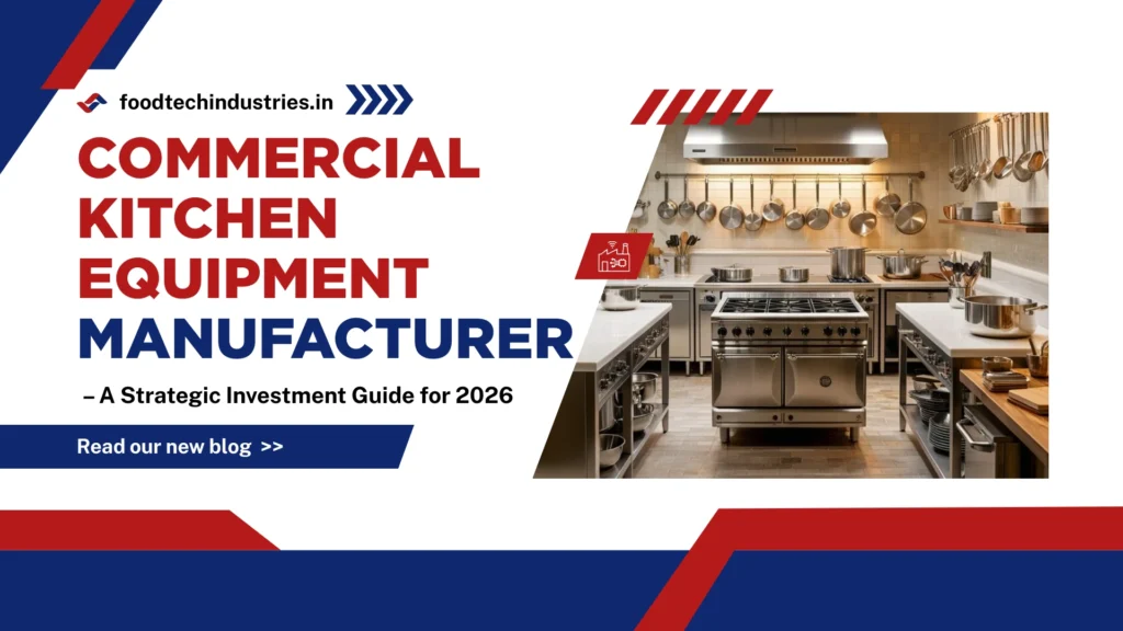 Commercial Kitchen Equipment Manufacturer in India